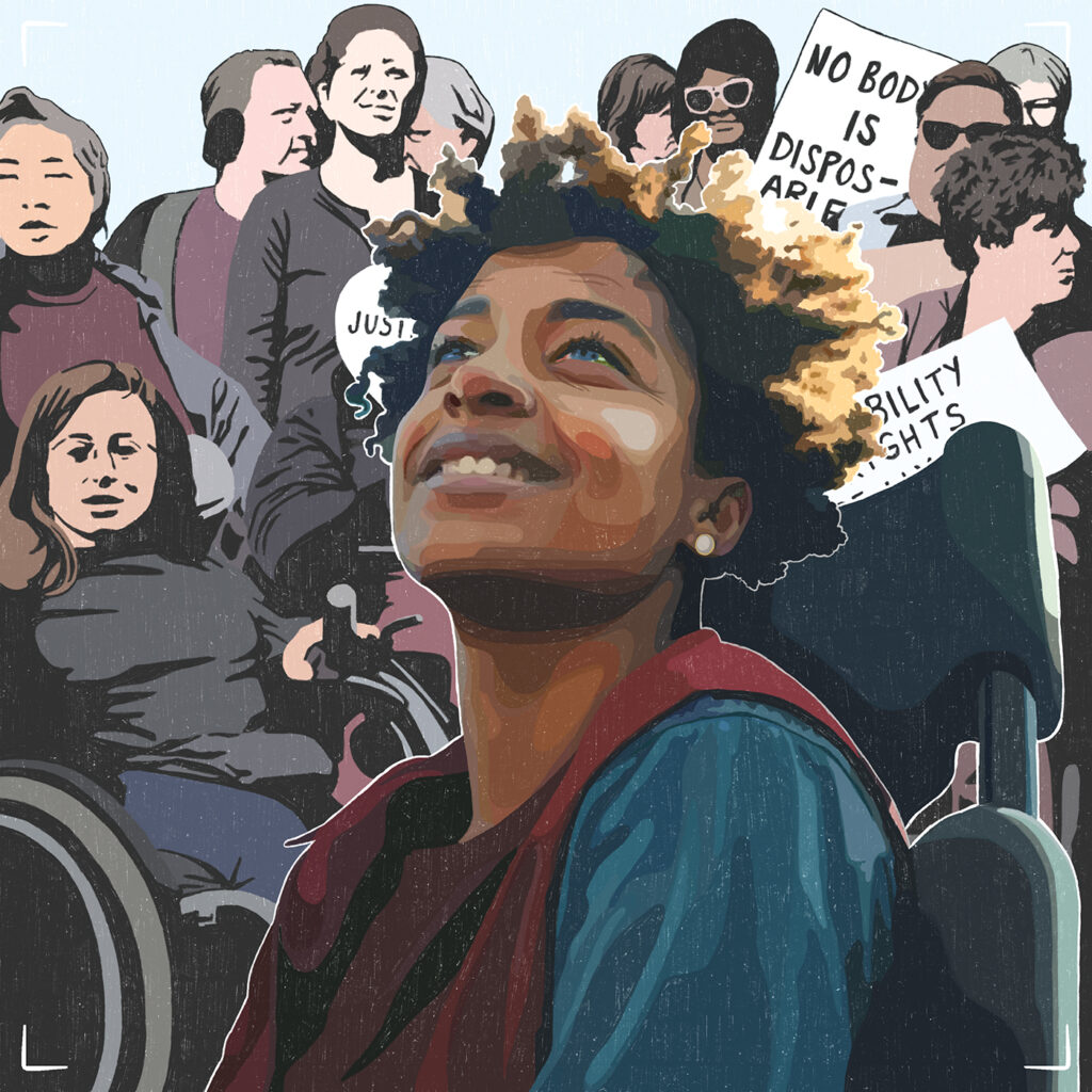 A digital illustration by CK Nosun features the smiling face of a young, black, wheelchair user with natural hair. Behind this figure is a group of activists for disabled rights, including someone holding a sign reading "No body is disposable." 
